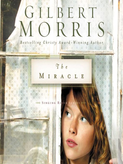 Title details for The Miracle by Gilbert Morris - Available
